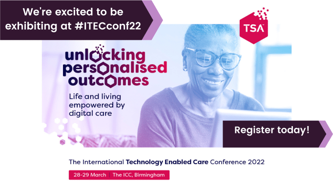 The International Technology Enabled Care Conference 2022 Nsgroup Ncs